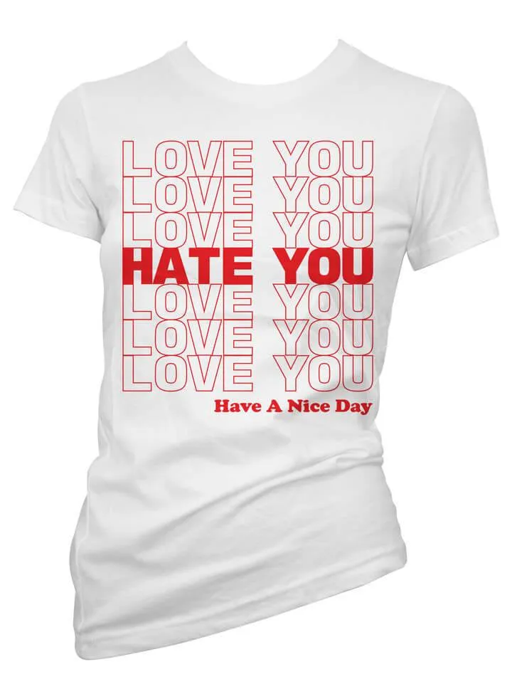 Women's Love You Hate You Tee